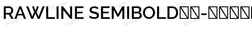 RAWLINE SEMIBOLD字体字体转换